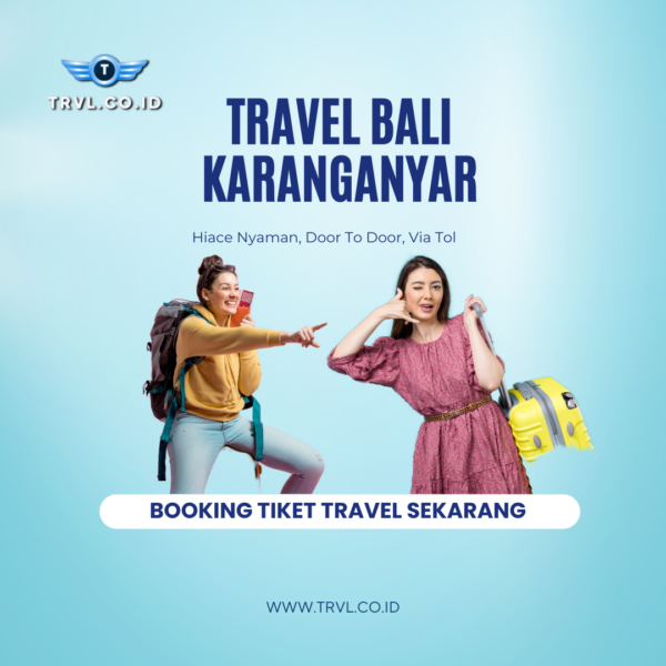 Travel Bali Karanganyar Door to Door