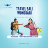 Travel Bali Wonosari Door to Door